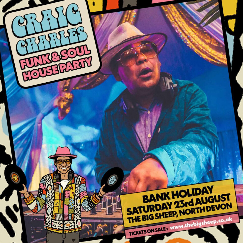 Aug Bank Holiday 2025 - Craig Charles House Party CC